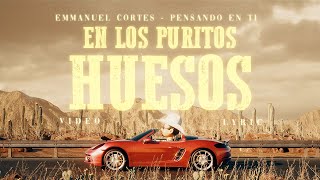 En Los Puritos Huesos Lyrics English Translation