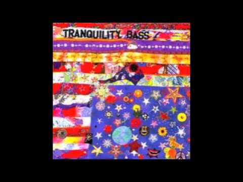 Tranquility Bass - Let The Freak Flag Fly