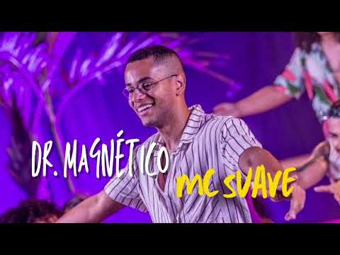 Mc Suave - Dr. Magnético