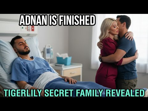 ALL LOST | Adnan Abdelfattah Hospitalized Tigerlily REVEALS NEW Girlfriend Divorce Adnan Tigerlily💔