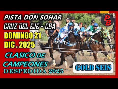GOLD SEIS: CLASICO DE CAMPEONES en PISTA DON SOHAR - CRUZ DEL EJE, CORDOBA (21-12-2025)