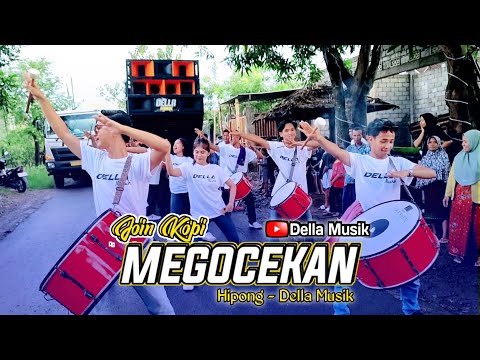 JOIN KOPI MEGOCEKAN VERSI DELLA MUSIK FT HIPONG