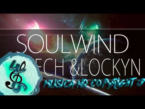 Aztech - Lockyn-Soulwind [WilSong]