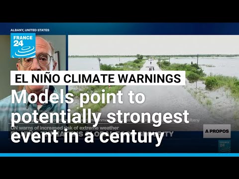Models suggest amplitude of El Niño in 2026 'as high or higher than any event in last century'