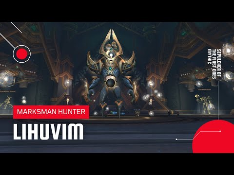 World of Warcraft: Shadowlands | Lihuvim Sepulcher of the First Ones Mythic | MM Hunter