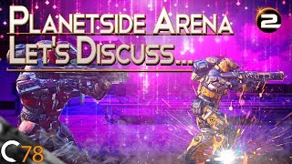 Planetside Arena... Let's Discuss | Planetside 2 Gameplay