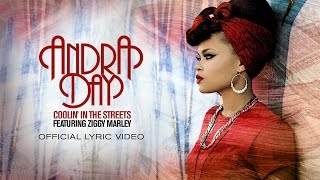 Andra Day - Coolin' in the Streets feat. Ziggy Marley [Official Lyric Video]