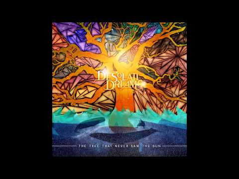 Desolate Dreams - The Tree That Never Saw The Sun Full Stream