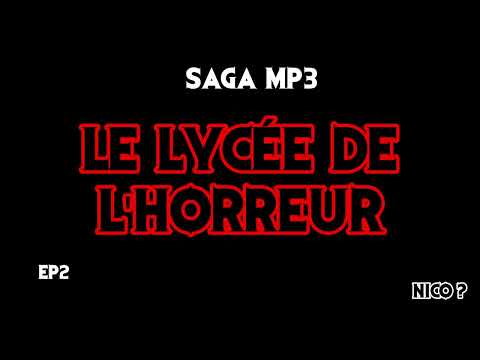 [SAGA MP3] Le lycée de l'horreur - Intégrale ( par Nico )