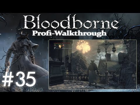 Bloodborne DLC The Old Hunters Profi Walkthrough | Albtraum des Jägers
