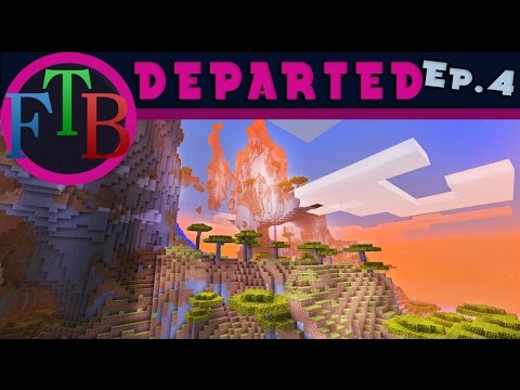 FTB Departed: New Beginnings and Tools   (Departed Modpack Let's Play Ep.4)