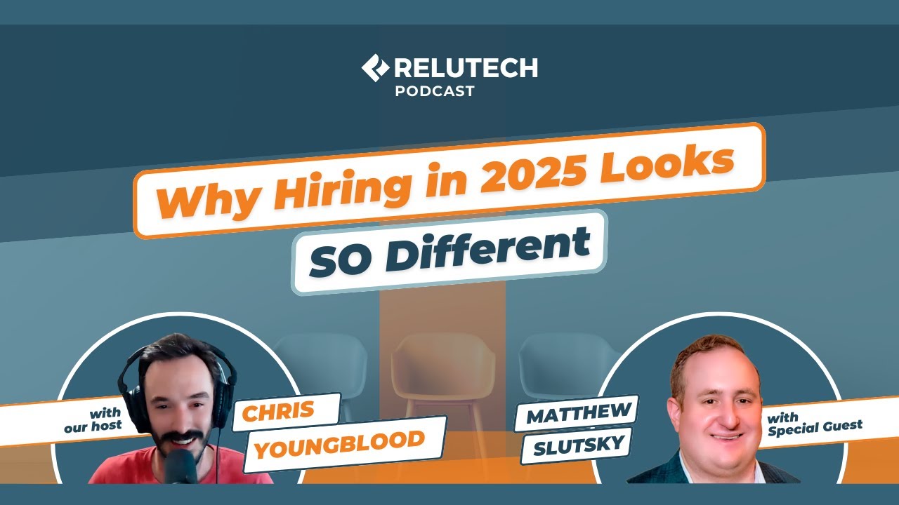 ReluTech Podcast | Episode 2: Talent Trends & AI Impact with Matt Slutsky