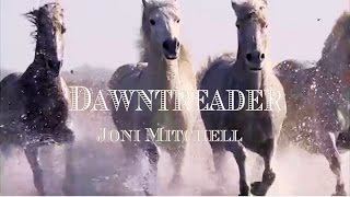 Dawntreader - Joni Mitchell (DJ Poet)