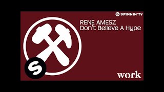 Rene Amesz - Don't Believe A Hype (OUT NOW)