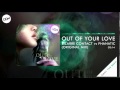 Out Of Your Love - Bizzare Contact Vs Phanatic ...