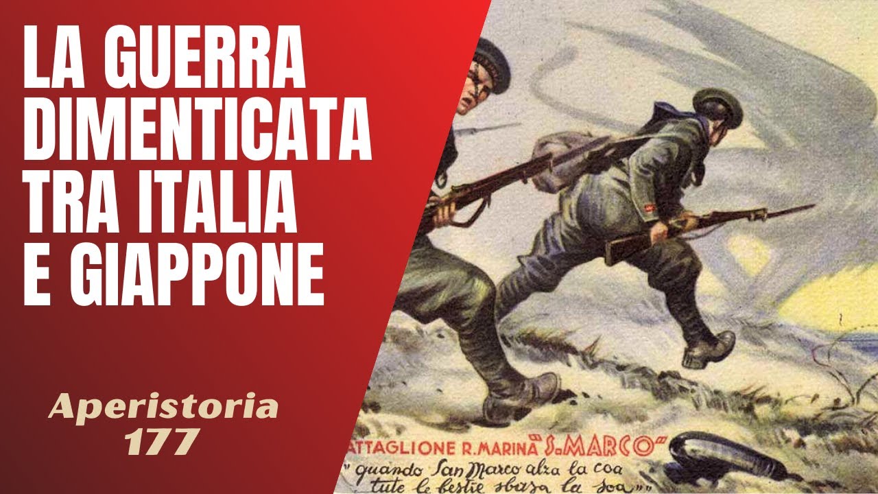 177- La guerra dimenticata tra Italia e Giappone [Aperistorie]