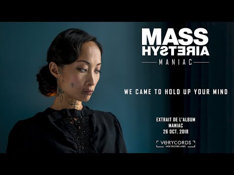 Mass Hysteria - We came to hold up your mind