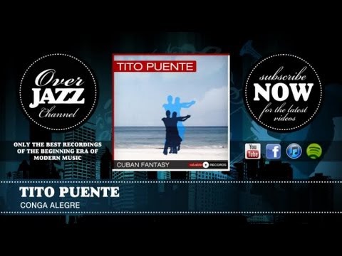 Tito Puente - Conga Alegre (1957)