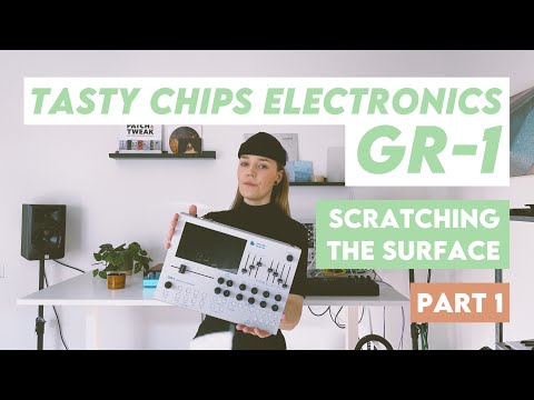 TASTY CHIPS GR-1 - Scratching the surface - Part 1 (ambient)