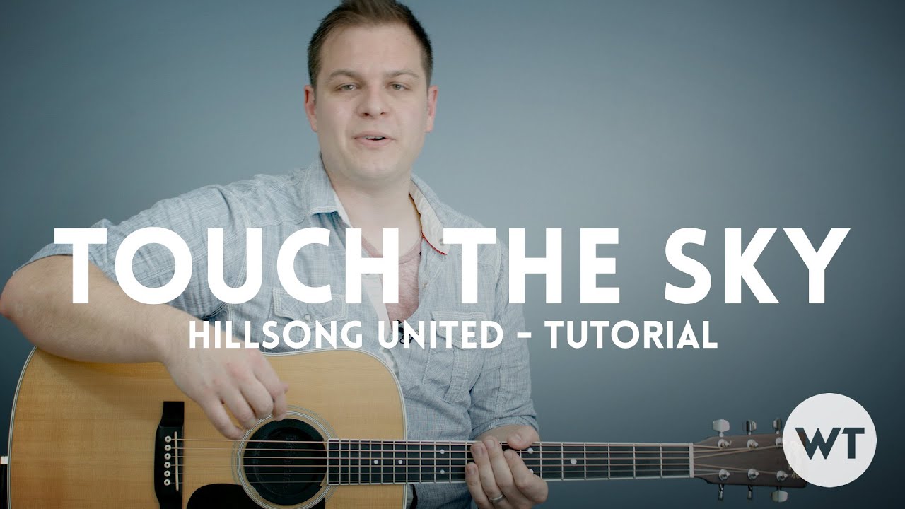 How do you sing touch the sky Hillsong?