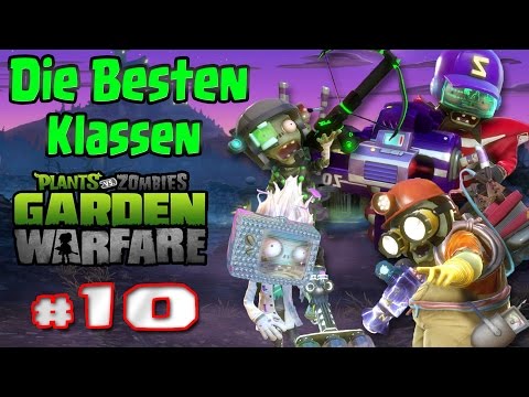 Die besten Zombies - Die besten Klassen in Plants vs. Zombies Garden Warfare [HD] #10 (Lets Play)