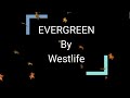 Westlife - Evergreen lyrics video