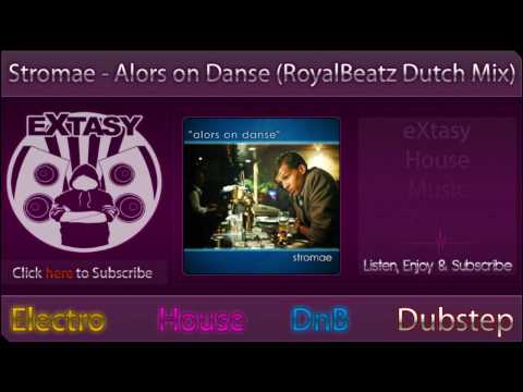 [eX-Music] // Stromae - Alors on Danse (RoyalBeatz Dutch Mix) [HD]