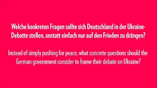 What concrete questions should the German government consider to frame thier debate on Ukraine?