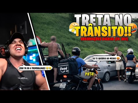 TRETA NO TRÂNSITO! OBSERVAÇÕES DIÁRIAS (EP. 302) HUDSON AMORIM REAGINDO