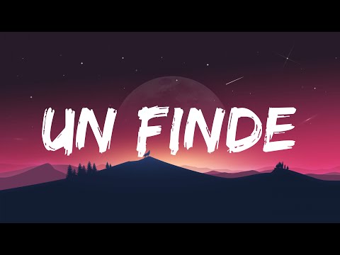 Un Finde (Letra\Lyrics) CROSSOVER #2 - Ke Personajes, FMK, Big One - Version 2023