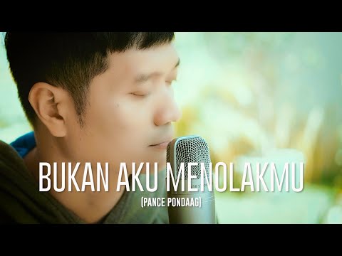 BUKAN AKU MENOLAKMU (Pance Pondaag) - Andrey Arief (COVER)