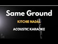 Same Ground Acoustic Karaoke | Lyrics Manila