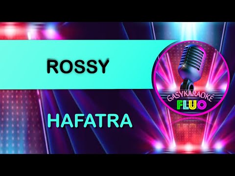 Karaoke gasy HAFATRA - ROSSY