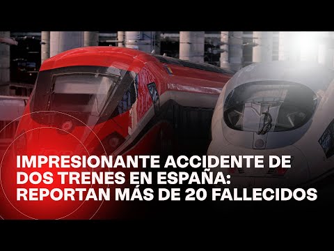 Aparatoso accidente de dos trenes en España deja 21 muertos: imágenes son estremecedoras