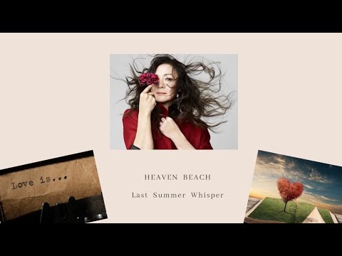 ANRI アンリ 杏里    ”Last Summer  Whisper”  Heaven Beach????♪????????［Official Video］