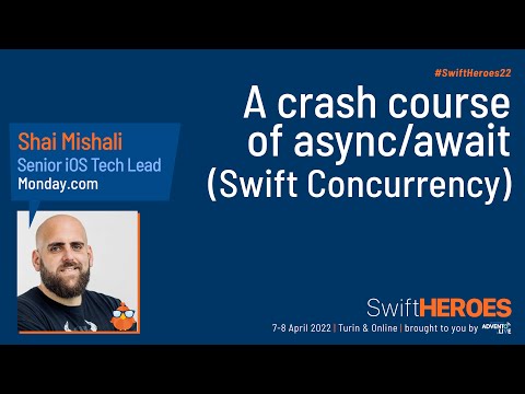 A crash course of async await (Swift Concurrency) - Shai Mishali - Swift Heroes 2022