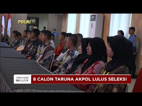 PRESISI UPDATE : CALON TARUNA AKPOL POLDA SULTRA LULUS SELEKSI 10/07/2024 08.00