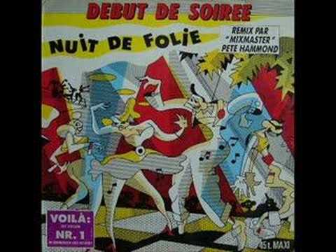 Debut De Soiree - Nuit De Folie Techno hard version