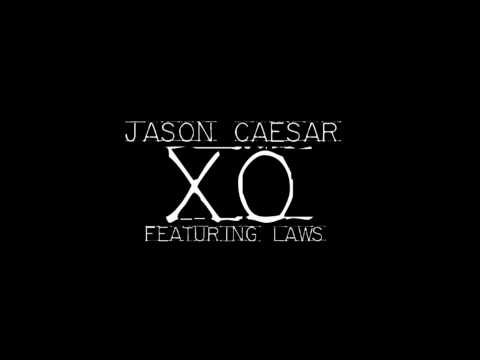 Jason Caesar - XO feat Laws HD