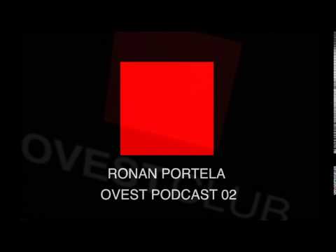 Ronan Portela ( Mindshake / Sci-tec / Trapez / Traum ) Ovest Podcast 002     2014