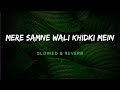 Mere Samne Wali Khidkhi Mein (1968) [Slow & Reverb] - Kishor Kumar | Slow Symphony
