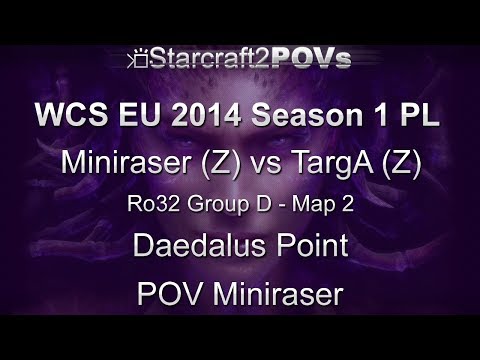 SC2 HotS - WCS EU 2014 S1 PL - Miniraser vs TargA - Ro32 Group D - Map 2 - Daedalus - Miniraser