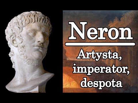 Artysta, imperator, despota - Neron