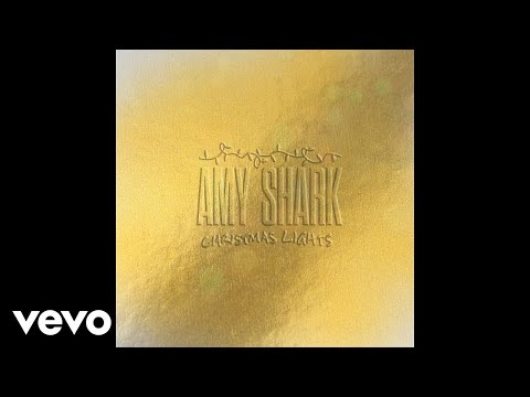 Christmas Lights - Amy Shark