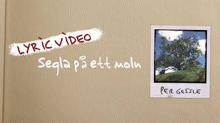 Per Gessle feat. Helena Josefsson - Segla på ett moln (Official Lyric Video)