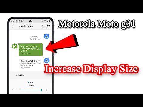How to increase display size on Motorola moto g31 phone