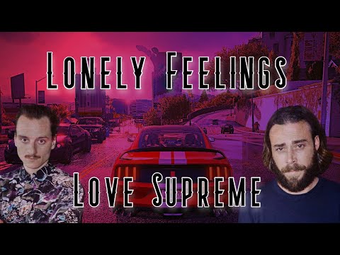 Lonely Feelings - Love Supreme (slowed + reverb)