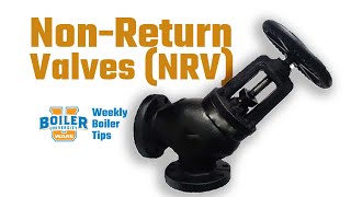 Non-Return Valves (NRV) - Weekly Boiler Tips