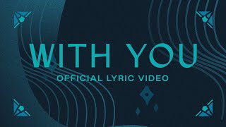 With You | Official Lyric Video | Elevation Worship