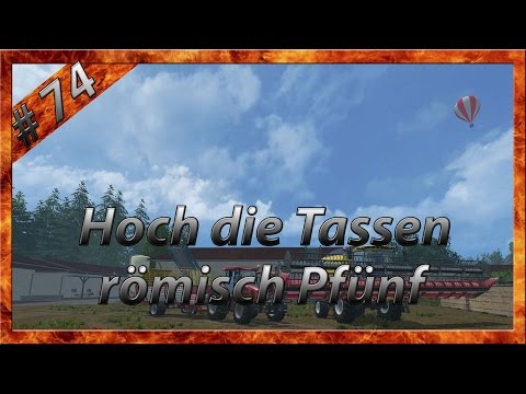 Landwirtschafts Simulator 15 #74 Hoch die Tassen römisch Pfünf